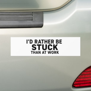 Jag skulle hellre vara kvar än på jobbet - roligt bildekal