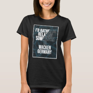 Jag skulle hellre vara lättsinnig någonstans i Wac T Shirt