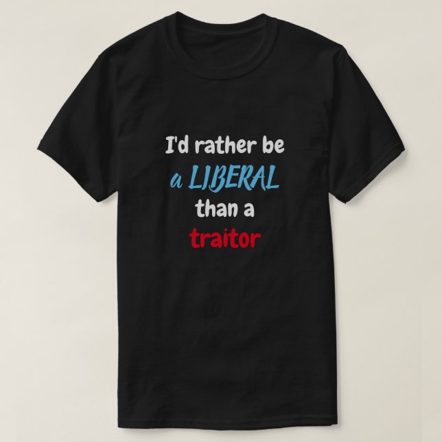 Jag skulle hellre vara liberal t shirt (Design framsida)