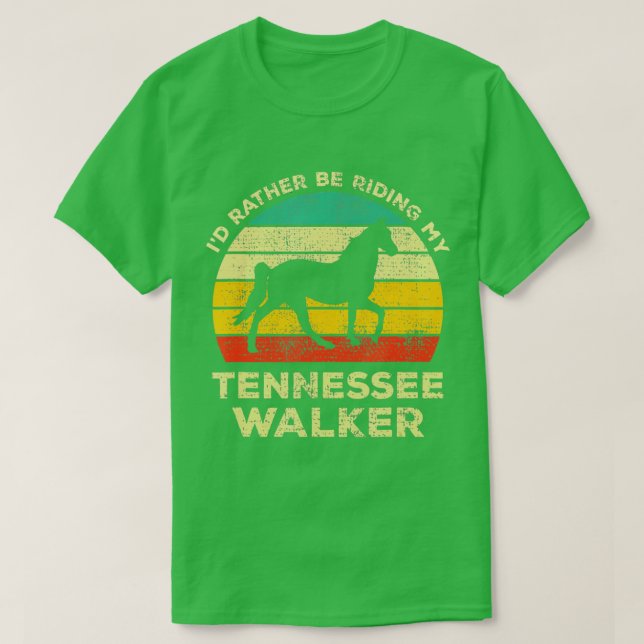 Jag skulle hellre vara med min Tennessee Walking H T Shirt (Design framsida)