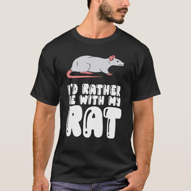 Jag skulle hellre vara med Råtta T Shirt (Framsida)
