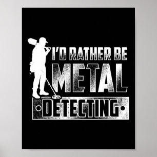 Jag skulle hellre vara Metall och upptäcka T Shirt Poster