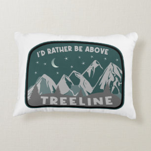 Jag skulle hellre vara ovanför Treeline Prydnadskudde