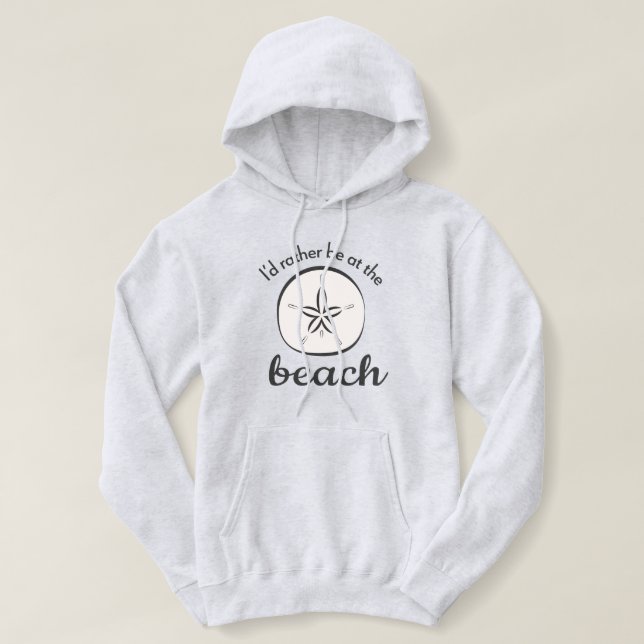 Jag skulle hellre vara på Beach Sweatshirt T Shirt (Design framsida)