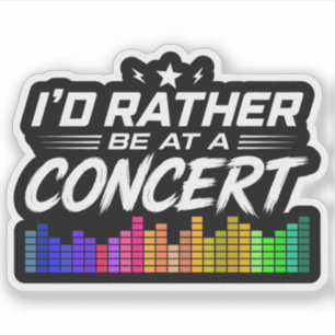 Jag Skulle Hellre Vara På En Konsert Rolig Musikäl Klistermärken