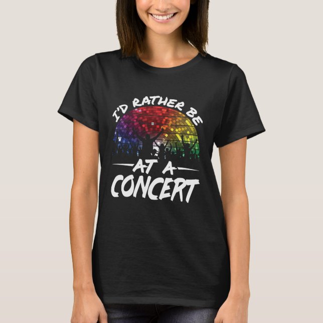 Jag skulle hellre vara på konsert t shirt (Framsida)