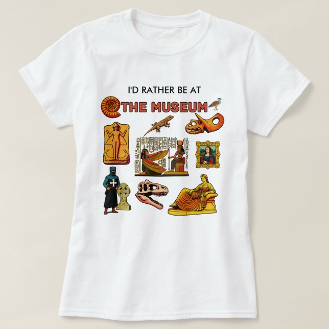 Jag skulle hellre vara på museet t shirt (Design framsida)