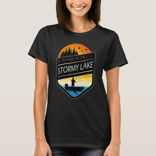 Jag skulle hellre vara på Stormy Sjö Wisconsin Fis T Shirt (Framsida)