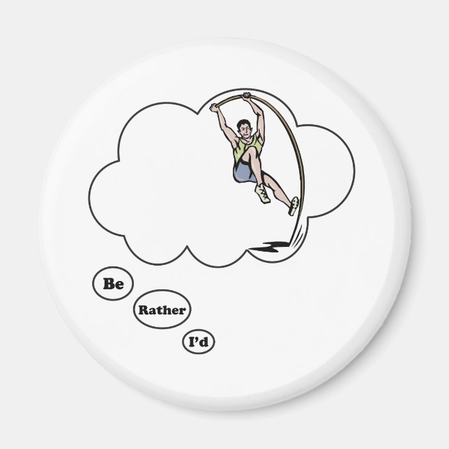 Jag skulle hellre vara Pole Vaulting Magnet (Framsidan)