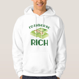 Jag skulle hellre vara Rik Hoodie