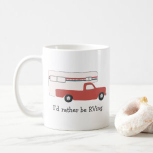 Jag skulle hellre vara RVing Vintage Lastbil Campe Kaffemugg