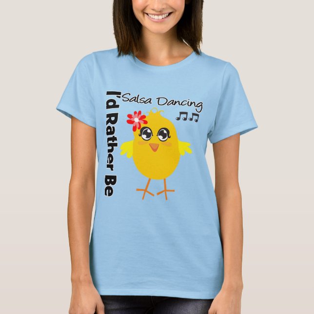 Jag skulle hellre vara Salsa Dancing Tee Shirt (Framsida)