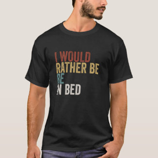 Jag Skulle Hellre Vara Sombete Retro Lata Design T Shirt