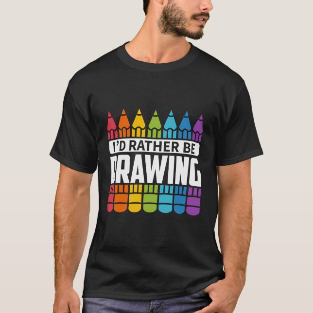 Jag skulle hellre vara Teckning T Shirt (Framsida)