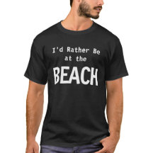 Jag skulle hellre vara vid stranden