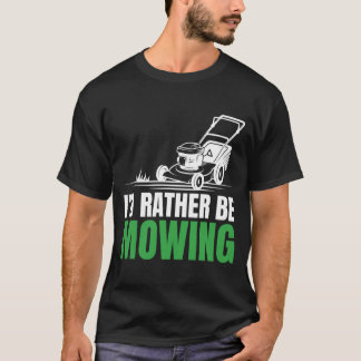 Jag skulle hellre vilja ha Superskoj för Gräsmatta T Shirt