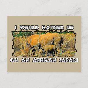 Jag skulle hellre vilja se afrikansk Safari Rhino Helg Vykort