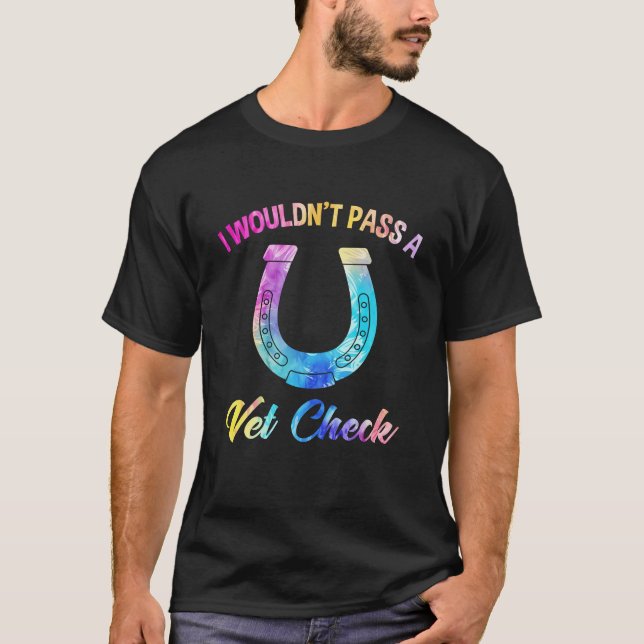 Jag skulle inte godkänna en Vet Check Equestrian H T Shirt (Framsida)