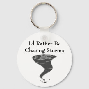 Jag skulle jagar ganska stormar - Keychain Nyckelring