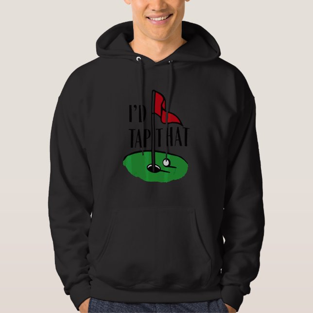 Jag skulle knulla den golfspelaren golf golf hoodie (Framsida)