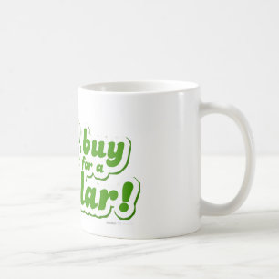 Jag skulle köp som för en dollar - roligt kaffemugg