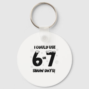 Jag skulle kunna använda 6 7 snödagar Rolig snöig Nyckelring