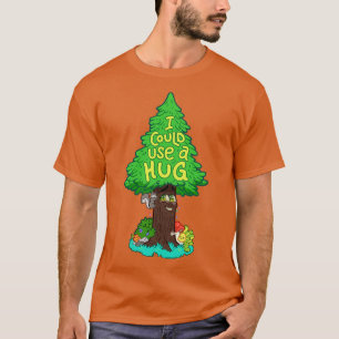 Jag skulle kunna Använda en väldigt Tree hugger T Shirt
