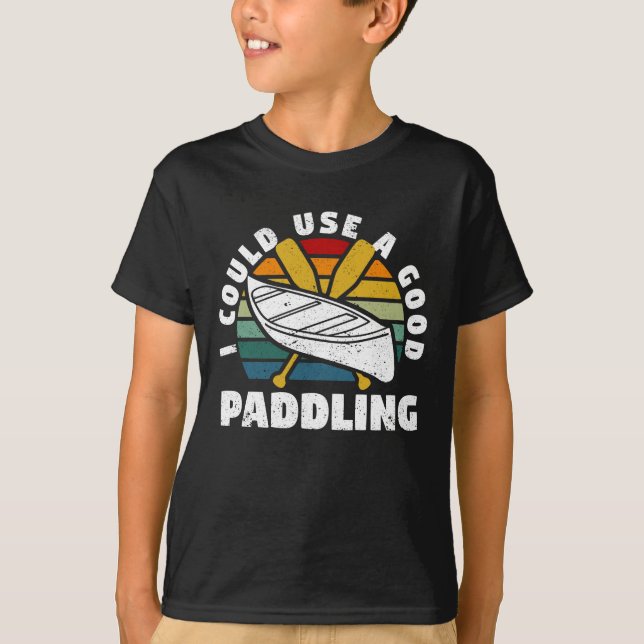 Jag skulle kunna använda ett bra paddle-team. t shirt (Framsida)