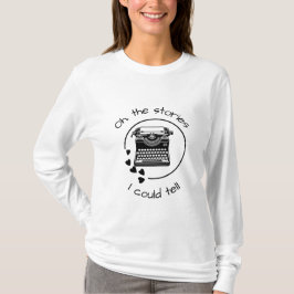 Jag skulle kunna berätta historierna t shirt