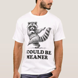 Jag skulle kunna vara smetare Humor Raccoon T Shirt