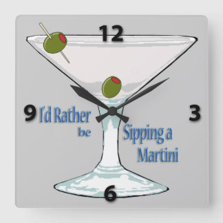 Jag skulle läppjar ganska en Martini SquareWall Fyrkantig Klocka