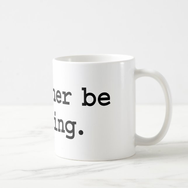 jag skulle läser ganska kaffemugg (Höger)