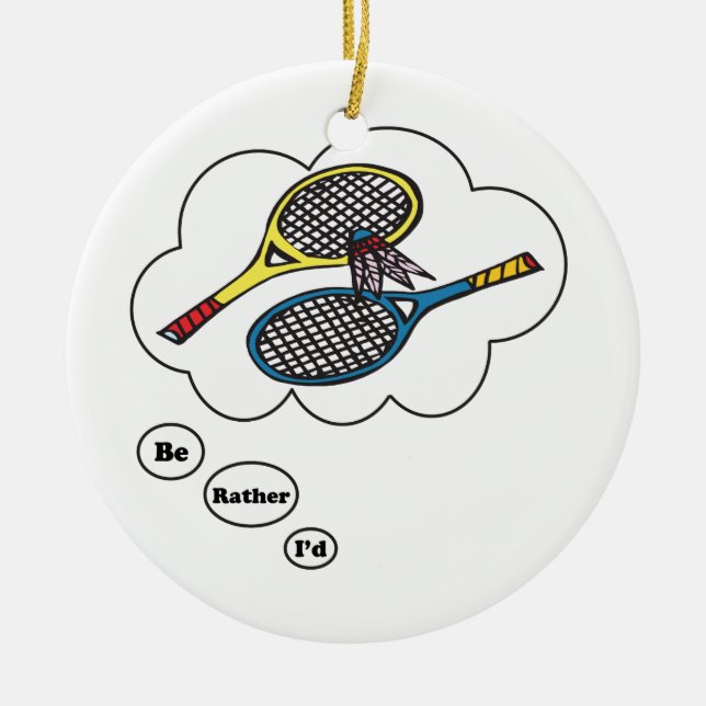 Jag skulle leker ganska Badminton Julgransprydnad Keramik (Framsidan)