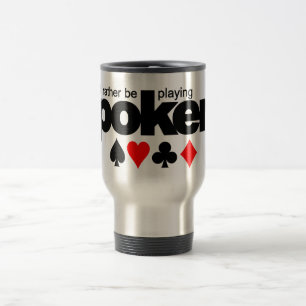 Jag skulle leker ganska pokermuggen - välj stil resemugg