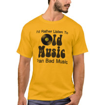 Jag skulle lyssnar ganska till gammal musik än