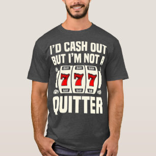 Jag skulle Pengarar ut, men jag är inte kvitter Ca T Shirt