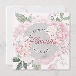 Jag skulle Plocka dig Mors dag Peony Flowers Kort