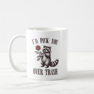 Jag skulle plocka dig över sopor kaffemugg