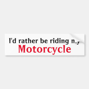 Jag skulle rider ganska min motorcykelbildekal bildekal