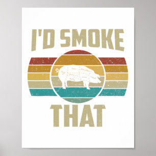 Jag skulle röka den där Shirt Funny Retro Bbq Gris Poster