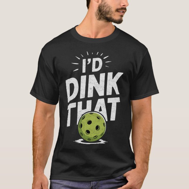 Jag skulle ropa den där Pickleball T Shirt (Framsida)