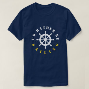 Jag skulle seglar ganska den nautiska frakten t-shirt