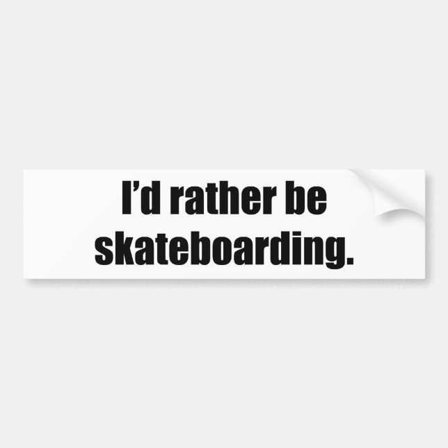 Jag skulle Skateboarding ganska Bildekal (Framsidan)