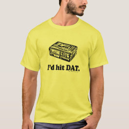 Jag skulle slå DAT! Tee