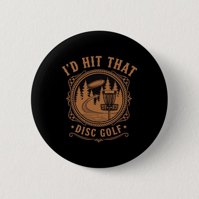 Jag skulle slå den Disc Golf Roliga Disc Golfspela Knapp (Framsida)