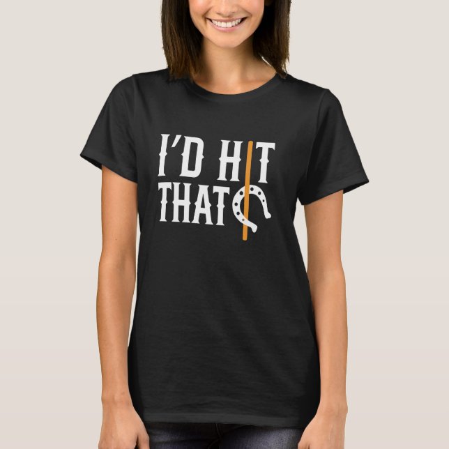 Jag skulle slå den hästskospitching t shirt (Framsida)