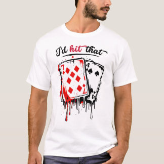 Jag skulle slå den roliga Blackjack-humorn Casino T Shirt