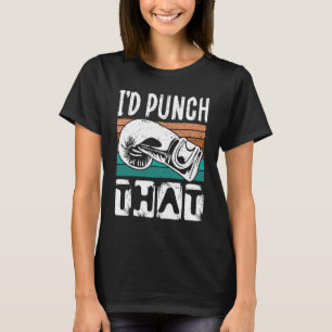Jag skulle Slå dig Boxing T Shirt