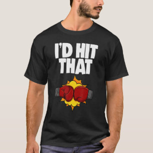 Jag skulle Slått att boxing hela dagen för kvinnor T Shirt