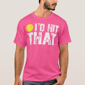 Jag skulle Slått att det är roligt att tennis Boll T Shirt